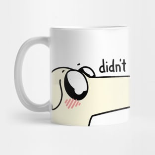 Didnt I do it for you Borzoi dog meme Mug